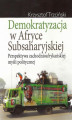Okładka książki: Demokratyzacja w Afryce Subsaharyjskiej