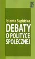 Okładka książki: Debaty o polityce społecznej
