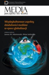 Okładka: Międzykulturowe aspekty działalności mediów w epoce globalizacji