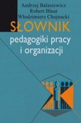Okładka: Słownik pedagogiki pracy i organizacji