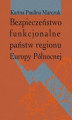 Okładka książki: Bezpieczeństwo funkcjonalne państw regionu Europy Północnej