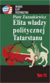 Okładka książki: Elita władzy politycznej Tatarstanu