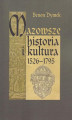 Okładka książki: Mazowsze Historia i kultura 1526-1795