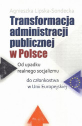 Okładka: Transformacja administracji publicznej w Polsce
