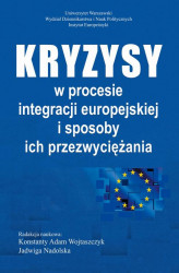 Okładka: Kryzysy w procesie integracji europejskiej i sposoby ich przezwyciężania
