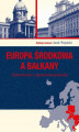 Okładka książki: Europa Środkowa a Bałkany