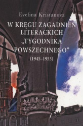 Okładka: W kręgu zagadnień literackich "Tygodnika Powszechnego" (1945-1953)