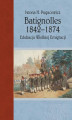 Okładka książki: Batignolles 1842-1874