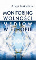 Okładka książki: Monitoring wolności mediów w Europie