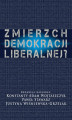 Okładka książki: Zmierzch demokracji liberalnej?