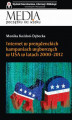 Okładka książki: Internet w prezydenckich kampaniach wyborczych w USA w latach 2000-2012