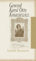 Okładka książki: Generał Karol Otto Kniaziewicz