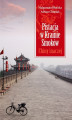 Okładka książki: Pistacja w Krainie Smoków. Chiny inaczej