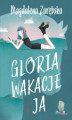 Okładka książki: Gloria, wakacje i ja