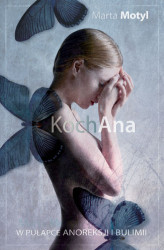 Okładka: KochAna. Walka z anoreksją i bulimią