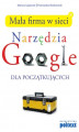 Okładka książki: Mała firma w sieci. Narzędzia Google dla początkujących