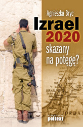 Okładka: Izrael 2020: skazany na potęgę?