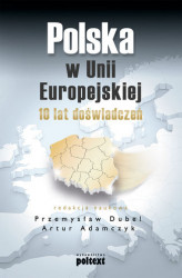 Okładka: Polska w Unii Europejskiej. 10 lat doświadczeń