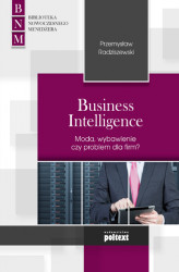 Okładka: Business Intelligence Moda, wybawienie czy problem dla firm?