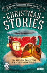 Okładka: Christmas Stories. Opowiadania świąteczne w wersji do nauki angielskiego