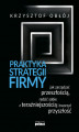 Okładka książki: Praktyka strategii firmy