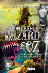 Okładka: The Wonderful Wizard of Oz. Czarnoksiężnik z Krainy Oz w wersji do nauki angielskiego