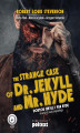 Okładka książki: The Strange Case of Dr. Jekyll and Mr. Hyde. Doktor Jekyll i Pan Hyde w wersji do nauki angielskiego