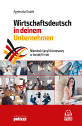 Okładka: Niemiecki język biznesowy w twojej firmie. Wirtschaftsdeutsch in deinem Unternehmen