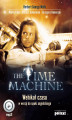 Okładka książki: The Time Machine. Wehikuł czasu w wersji do nauki angielskiego