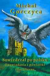 Okładka: Sowizdrzał po polsku. Opowiadania i powiastki filozoficzne
