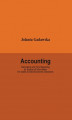 Okładka książki: Accounting. Recording and Firm Reporting as Source of Information for Users to Take Economic Decisions