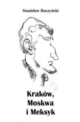 Okładka: Kraków, Moskwa i Meksyk