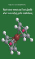 Okładka książki: Współrzędne wewnętrzne i kartezjańskie w tworzeniu i edycji grafiki molekularnej