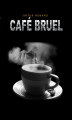 Okładka książki: Café Bruel