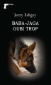 Okładka książki: Kryminał Baba-Jaga gubi trop