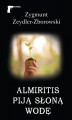 Okładka książki: Kryminał Almiritis piją słoną wodę