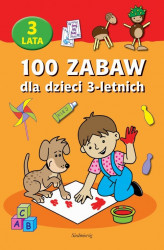 Okładka: 100 zabaw dla dzieci 3-letnich
