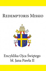 Okładka: Encyklika Ojca Świętego Jana Pawła II REDEMPTORIS MISSIO