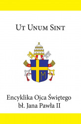 Okładka: Encyklika Ojca Świętego Jana Pawła II UT UNUM SINT