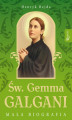 Okładka książki: Św. Gemma Galgani. Mała biografia
