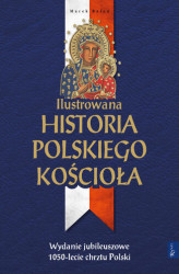 Okładka: Ilustrowana historia polskiego Kościoła