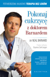 Okładka: Pokonaj cukrzycę z doktorem Barnardem