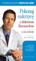 Okładka książki: Pokonaj cukrzycę z doktorem Barnardem