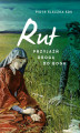 Okładka książki: Rut. Przyjaźń drogą do Boga
