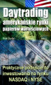 Okładka książki: Daytrading - amerykańskie rynki papierów wartościowych