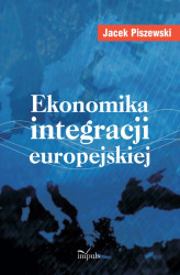Okładka: Ekonomika integracji europejskiej