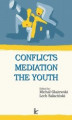 Okładka książki: Conflicts Mediation The Youth