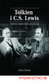 Okładka książki: Tolkien i C.S. Lewis. Historia niezwykłej przyjaźni