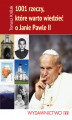 Okładka książki: 1001 rzeczy, które warto wiedzieć o Janie Pawle II