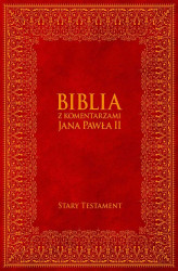 Okładka: Biblia z Komentarzami Jana Pawła II. Stary Testament